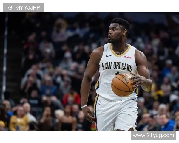 锡安体重问题持续发酵鹈鹕队聘营养师全程监控饮食与训练